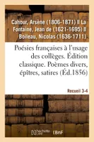 Poésies françaises, distribuées et annotées à l'usage des collèges. Édition classique