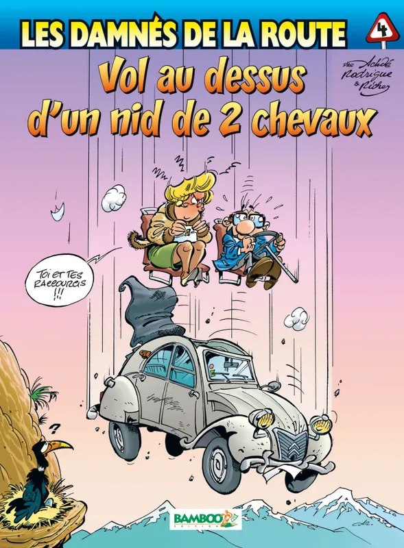 Livres BD Les Classiques Les damnés de la route., 4, Les Damnés de la route - tome 04, Vol au dessus d'un nid de 2 chevaux Michel Rodrigue