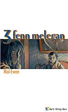 Livres Bretagne Livres et revues en langue bretonne Tri fenn melegan Mai Ewen