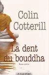 La dent du Bouddha / roman