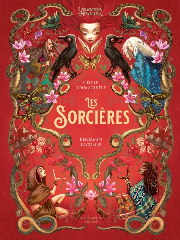 Les Sorcières, L'Encyclopédie du Merveilleux - tome 1 Cécile Roumiguière