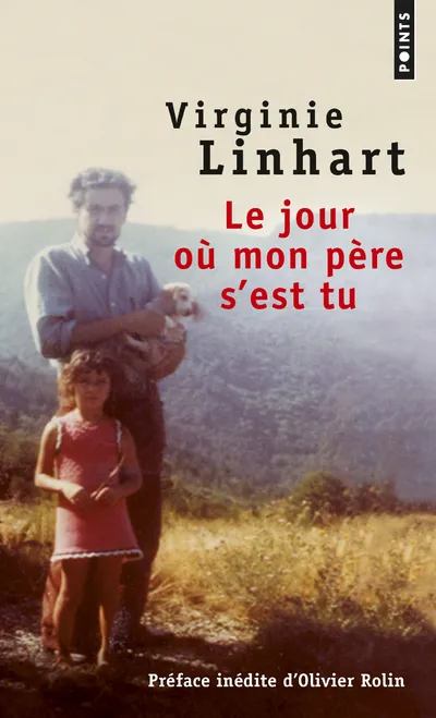Livres Sciences Humaines et Sociales Actualités Le jour où mon père s'est tu Virginie Linhart