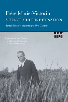 Science, culture et nation, Textes choisis et présentés par Yves Gingras