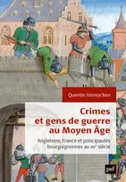 Crimes et gens de guerre au Moyen Âge, Angleterre, France et principautés bourguignonnes au XVe siècle