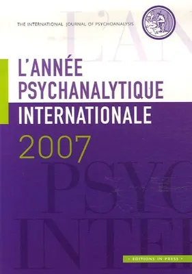 année psychanalytique internationale 2007 (l')