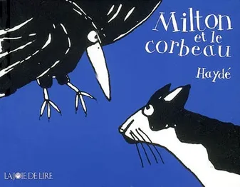 Collection Milton, MILTON ET LE CORBEAU