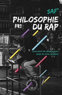 Philosophie du Rap, Comment se développer avec la rime urbaine