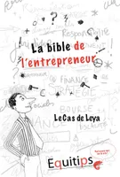 La bible de l'entrepreneur Leya : cas numéro 1/12