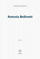 Antonia Bellivetti, roman