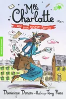 3, Une aventure de Mlle Charlotte / Une bien curieuse factrice / Premiers romans