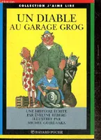Un diable au garage Grog (Collection 
