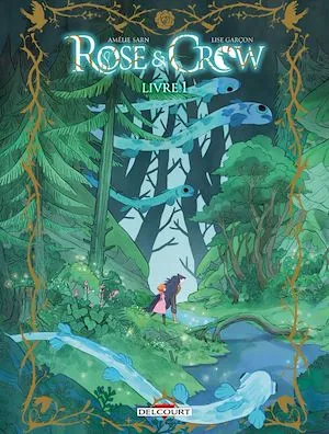 Rose and Crow T01, Livre I