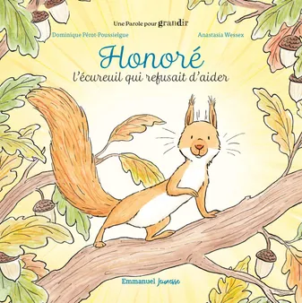 Honoré, L'écureuil qui refusait d'aider