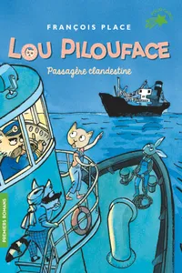 1, Lou Pilouface, 1 : Passagère clandestine