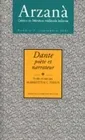 Arzaná. Cahiers de littérature médiévale italienne, n°7/sept. 2001, Dante, poète et narrateur