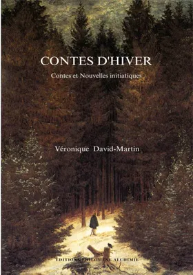 Contes d'Hiver, Contes et Nouvelles initiatiques