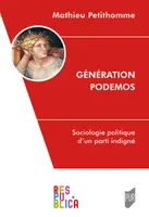 Génération Podemos, Sociologie politique d'un parti indigné