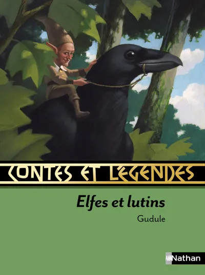 Livres Jeunesse de 6 à 12 ans Contes et mythologies Contes et légendes: Elfes et lutins Gudule