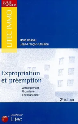 Expropriation et préemption aménagement, urbanisme, environnement, aménagement, urbanisme, environnement