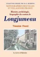 Histoire, archéologie, biographie du canton de Longjumeau