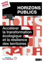 Accélérer la transformation écologique et la résilience des territoires, Revue Horizons publics hors-série automne 2022