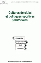 Cultures de clubs et politiques sportives territoriales