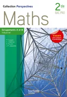 Perspectives Maths 2de Bac Pro Industriel (A et B ) - Livre élève - Ed.2013