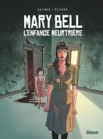 Mary Bell, l'enfance meurtrière, Mary Bell, l'enfance meurtrière