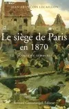 Livres BD BD adultes Le Siège de Paris en 1870, Récits de témoins Jean-François Lecaillon