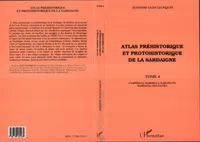 Atlas préhistorique et protohistorique de la Sardaigne, Tome 4