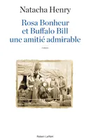 Rosa Bonheur et Buffalo Bill / une amitié admirable