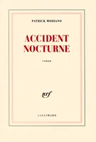 Accident nocturne, roman
