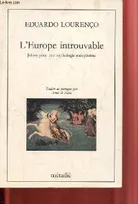 L'Europe introuvable - Jalons pour une mythologie européenne., jalons pour une mythologie européenne