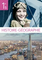 HISTOIRE-GEOGRAPHIE - Format Unique - 1ère S - Livre Elève