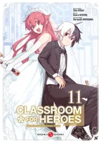 11, Classroom for Heroes - vol. 11, The return of the former brave