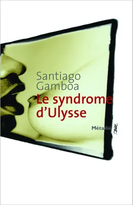 Le syndrome d'Ulysse