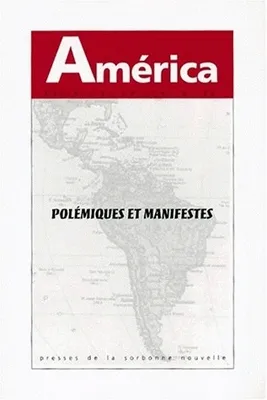 América, n° 21, Polémiques et manifestes