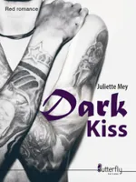 Dark kiss, Roman