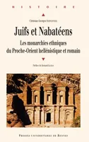 Juifs et Nabatéens, Les monarchies ethniques du Proche-Orient hellénistique et romain