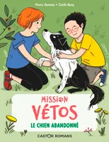 Mission Vétos, 1, Le chien abandonné