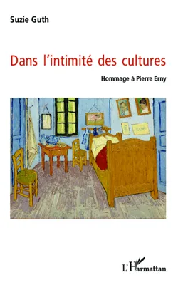 Dans l'intimité des cultures, Hommage à Pierre Erny