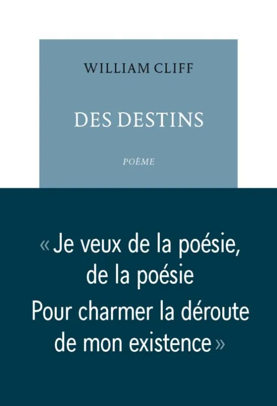 Livres Littérature et Essais littéraires Poésie Des destins William Cliff