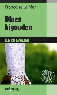 Blues bigouden à l'Île Chevalier, Le Gwen et Le Fur - Tome 5