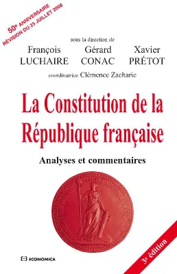 La Constitution de la République française - analyses et commentaires, analyses et commentaires