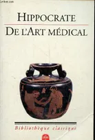 De l'art médical - Collection bibliothèque classique n°704.
