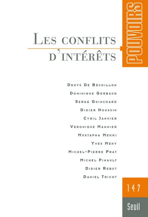 Livres Sciences Humaines et Sociales Sciences sociales Pouvoirs, n° 147, Les Conflits d'intérêts Collectif