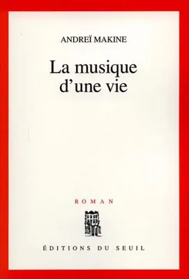 La Musique d'une vie, roman