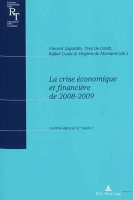La crise économique et financière de 2008-2009, L'entrée dans le 21e siècle ?