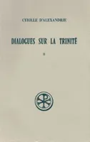 Dialogues sur la Trinité - tome 2 (dialogues III,IV, V)