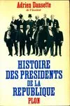 Histoire des présidents de la république, de Louis-Napoléon Bonaparte à Georges Pompidou